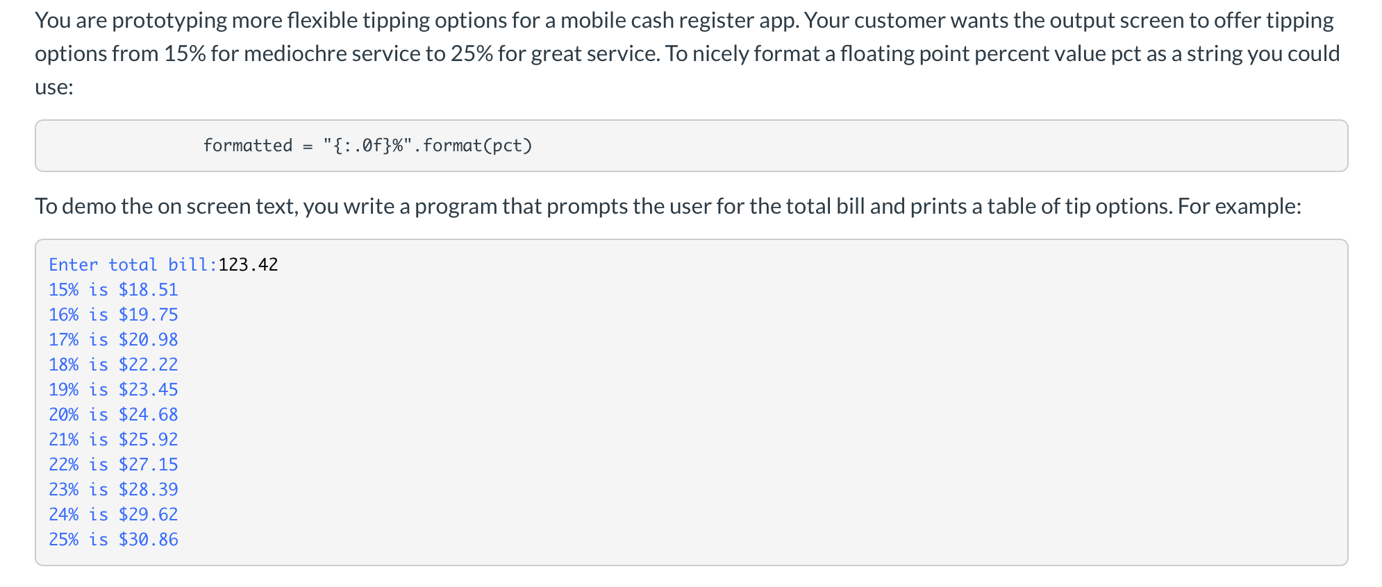 Solved You are prototyping more flexible tipping options for | Chegg.com