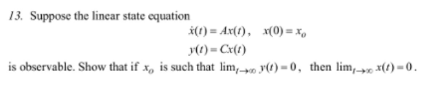 Solved Suppose the linear state | Chegg.com