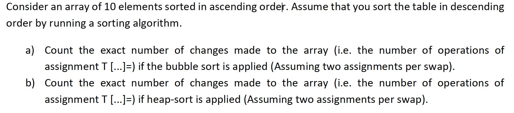 Solved Consider an array of 10 elements sorted in ascending | Chegg.com