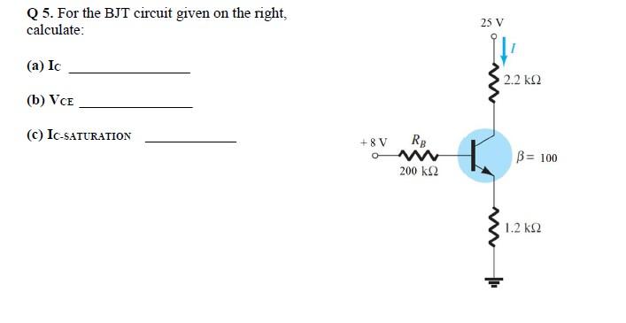 Solved Q 5. For the BJT circuit given on the right, | Chegg.com