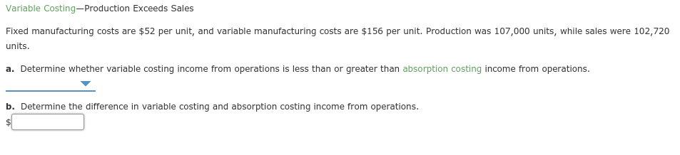 Solved Variable Costing-Production Exceeds Sales Fixed | Chegg.com