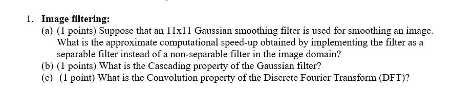 Solved 1. Image filtering: (a) (1 points) Suppose that an | Chegg.com