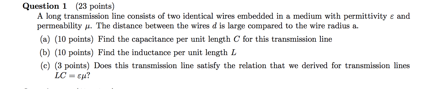 Solved Question 1 (23 points) A long transmission line | Chegg.com