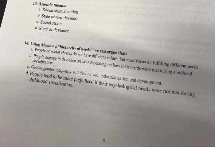 Solved 13. Anomie means: a. Social stigmatization b. State | Chegg.com