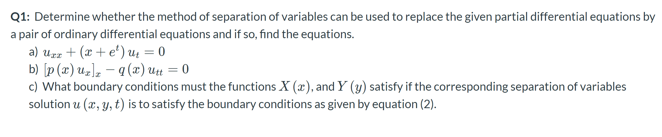 Solved Q1: Determine whether the method of separation of | Chegg.com