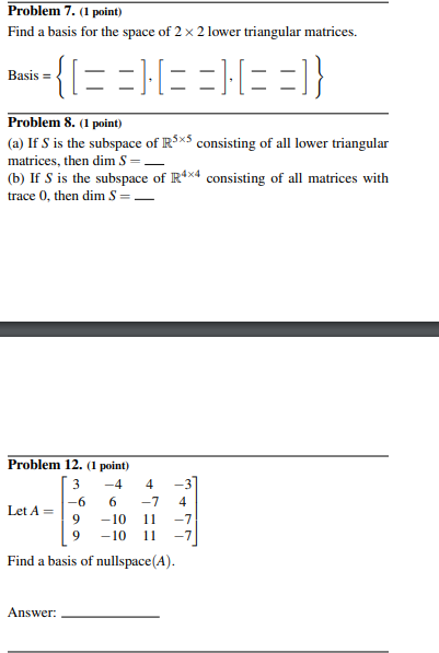 Solved Problem 7. (1 point) Find a basis for the space of | Chegg.com