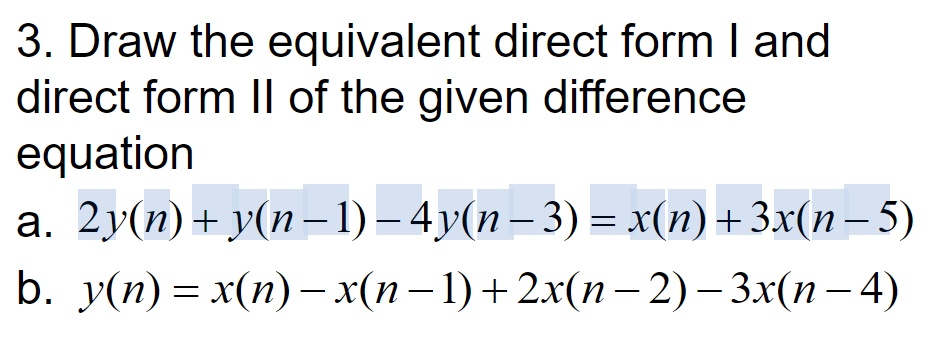 Solved 3. Draw the equivalent direct form land direct form | Chegg.com