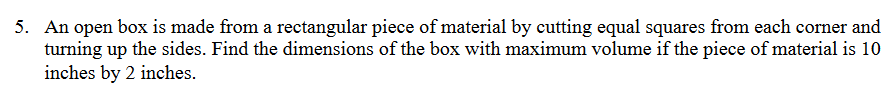 Solved 5. An open box is made from a rectangular piece of | Chegg.com