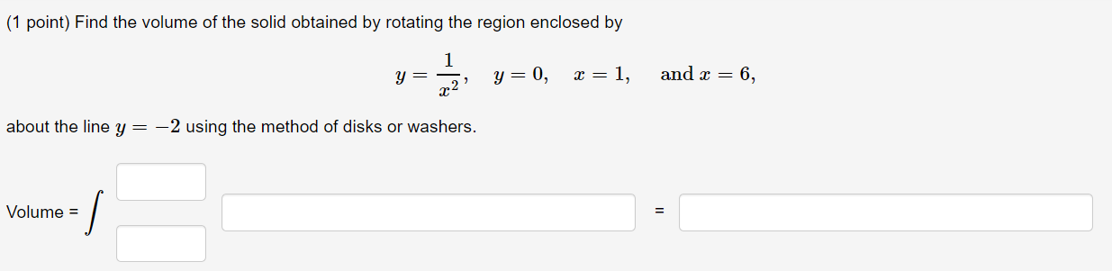 Solved (1 point) Find the volume of the solid obtained by | Chegg.com
