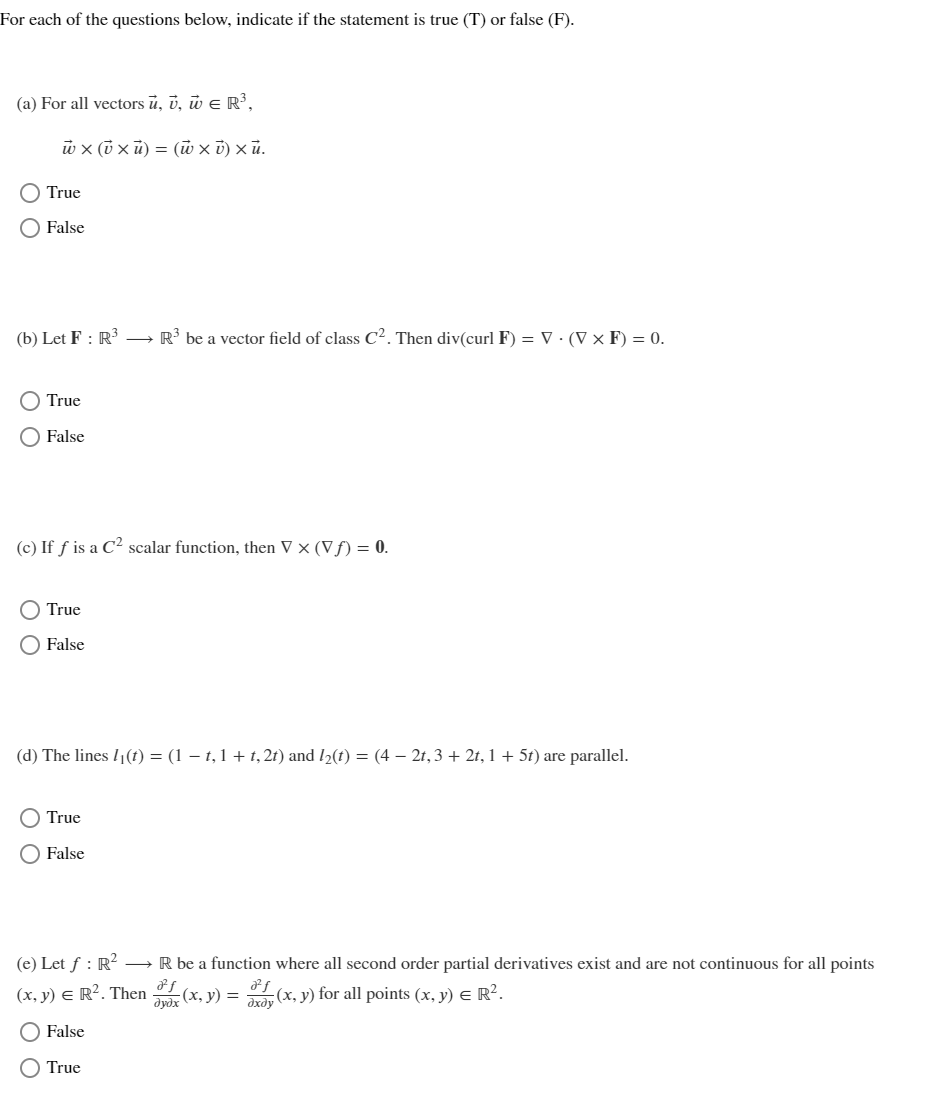 Solved (a) For all vectors u,v,w∈R3, w×(v×u)=(w×v)×u True | Chegg.com