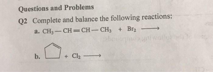 Solved Complete And Balance The Following Reactions: | Chegg.com