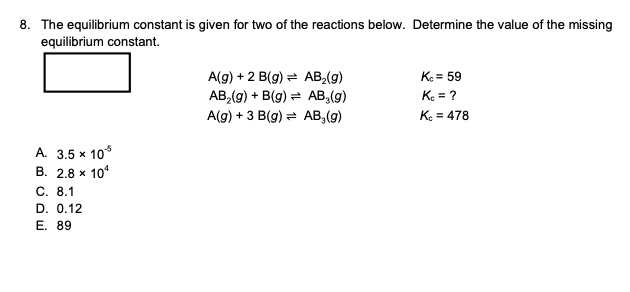 Solved The equilibrium constant is ﻿given for two of ﻿the | Chegg.com