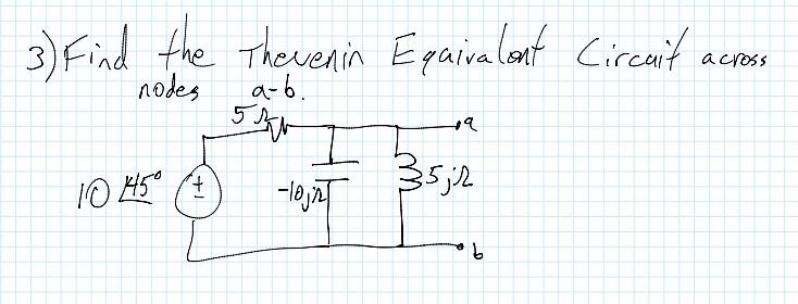 Solved 3) Find the Thevenin Equivalent Circuit across nodes | Chegg.com