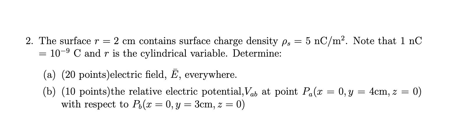 Solved 2. The surface r = 2 cm contains surface charge | Chegg.com