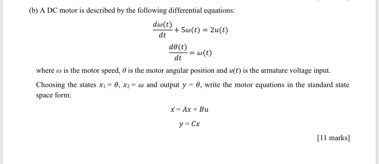 Solved (b) A DC Motor Is Described By The Following | Chegg.com