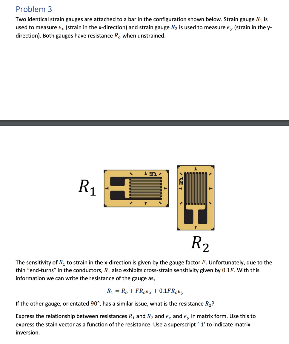 Solved Problem 3 Two identical strain gauges are attached to | Chegg.com