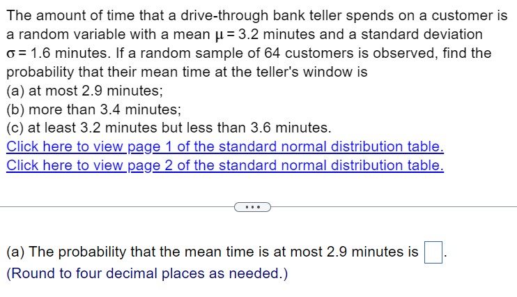 Solved The Amount Of Time That A Drive-through Bank Teller | Chegg.com