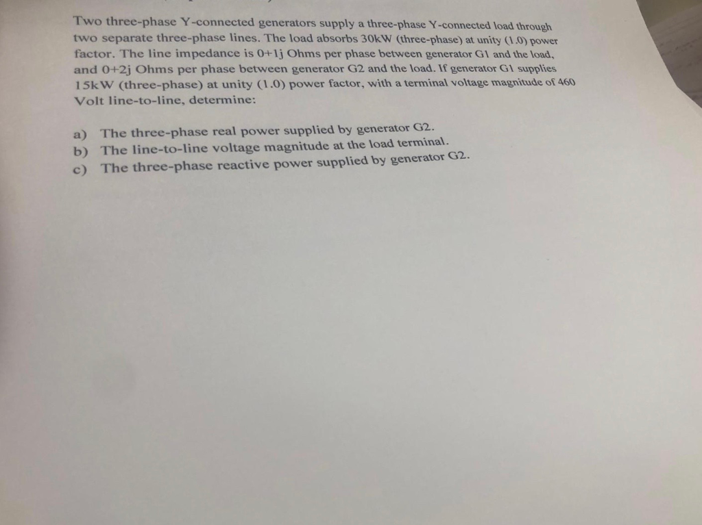 Solved Two three-phase Y-connected generators supply a | Chegg.com