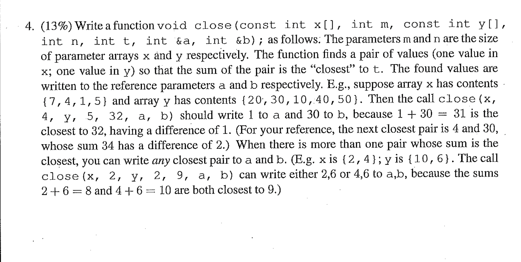 Solved Write a function void close (const int x [], int m, | Chegg.com