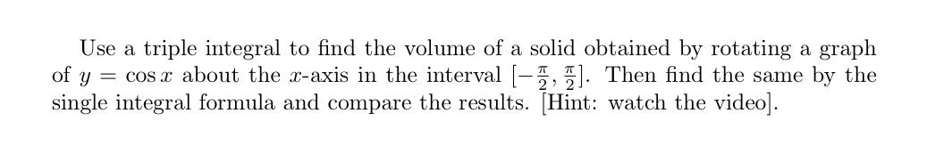 Solved Use a triple integral to find the volume of a solid | Chegg.com