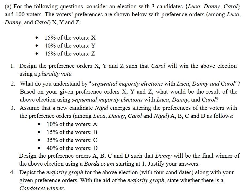 Solved (a) For The Following Questions, Consider An Election | Chegg.com