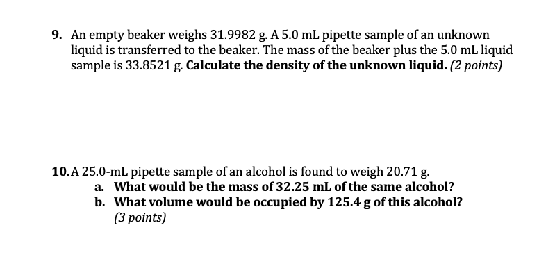 Solved 9. An empty beaker weighs 31.9982 g. A 5.0 mL pipette | Chegg.com