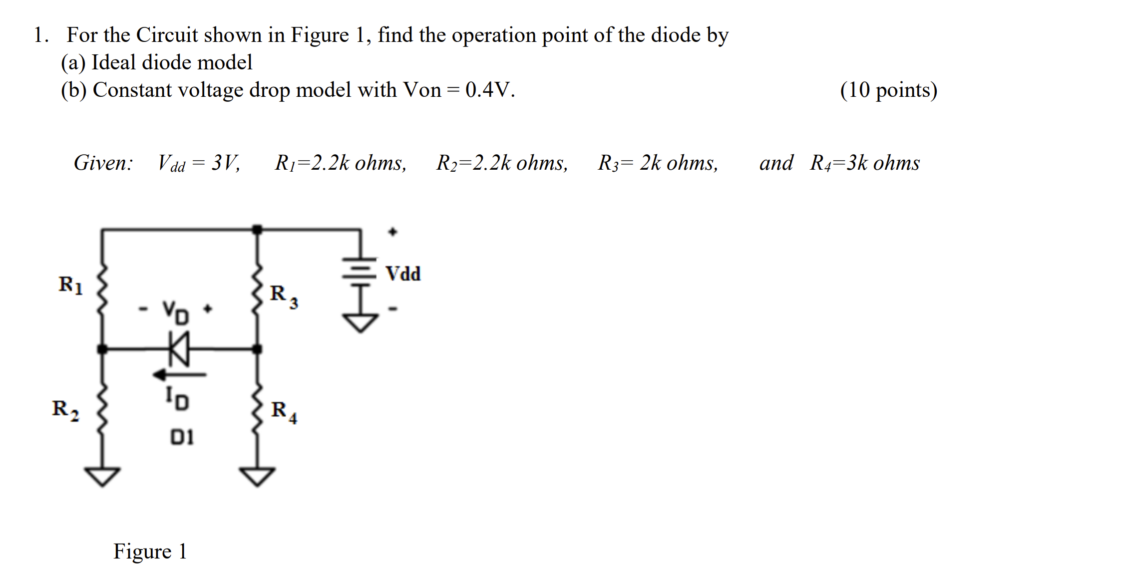 Solved 1. For The Circuit Shown In Figure 1, Find The | Chegg.com