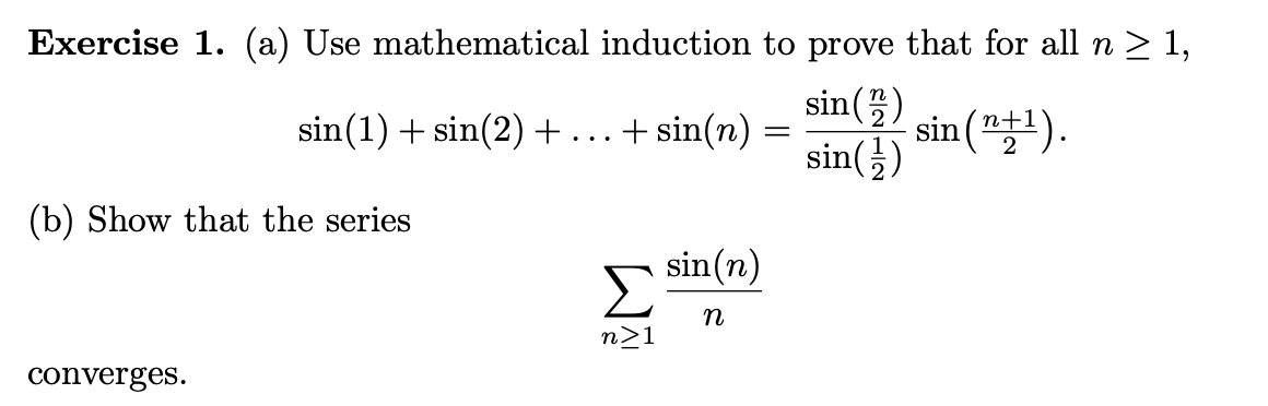 Solved Exercise 1. (a) Use mathematical induction to prove | Chegg.com