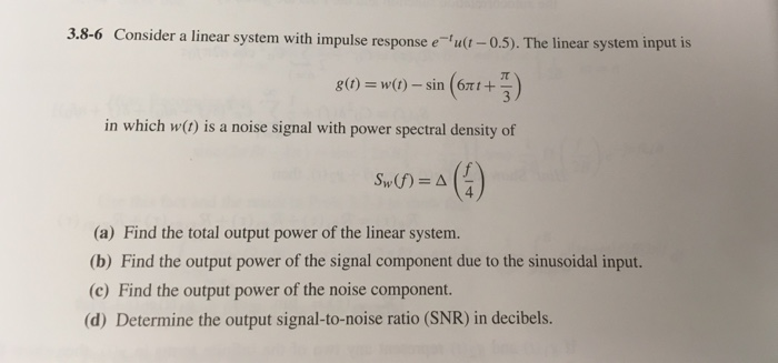 Solved 3.8-6 Consider a linear system with impulse response | Chegg.com