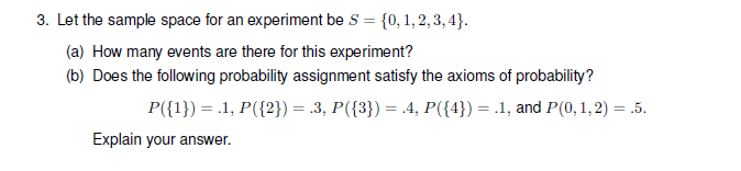 Solved 3. Let The Sample Space For An Experiment Be S = | Chegg.com