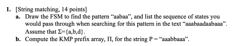 1. [String matching, 14 points] Draw the FSM to find | Chegg.com