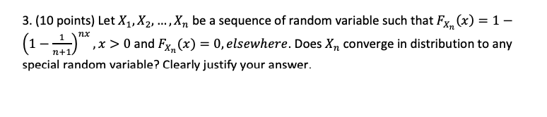 Solved 3. (10 points) Let X1, X2, ...,Xn be a sequence of | Chegg.com