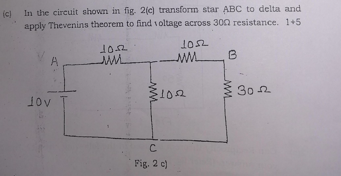 Solved (c) In the circuit shown in fig. 2(c) transform star | Chegg.com