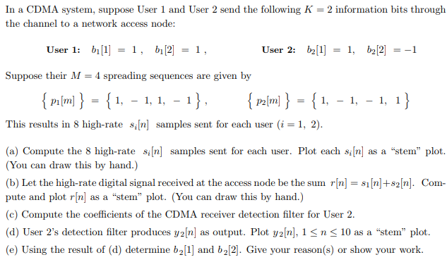 In a CDMA system, suppose User 1 and User 2 send the | Chegg.com
