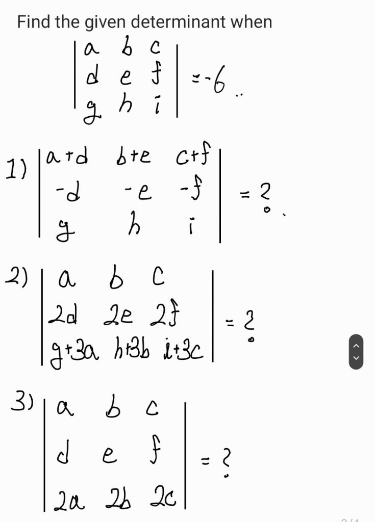 Solved Find The Given Determinant When A B C D E G H F |--6. | Chegg.com