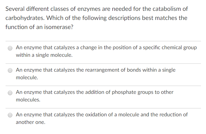 Solved Several different classes of enzymes are needed for