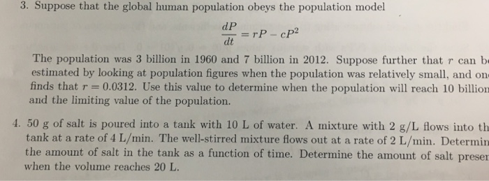Solved 3. Suppose that the global human population obeys the | Chegg.com
