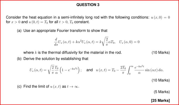 QUESTION 3 Consider the heat equation in a | Chegg.com