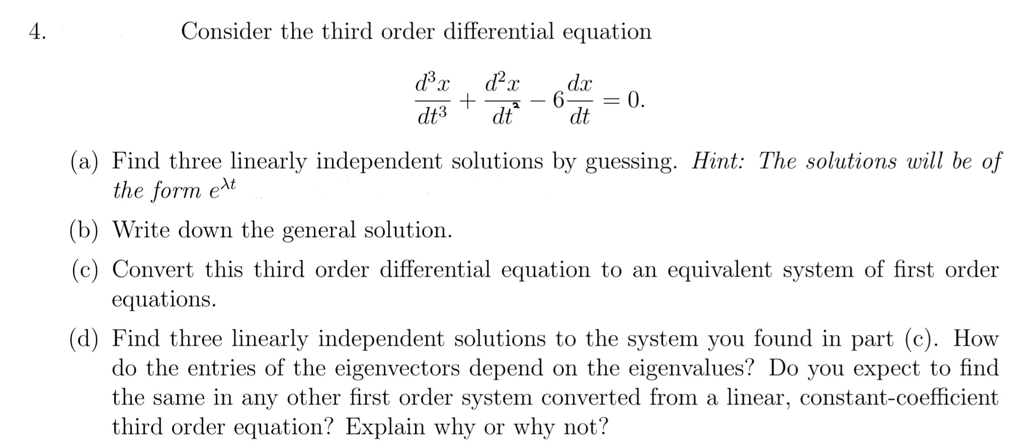 Solved 4. Consider the third order differential equation da | Chegg.com