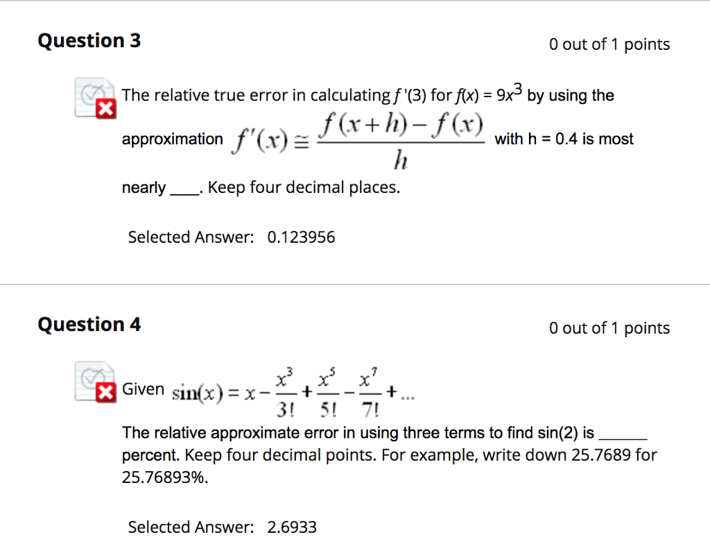 Solved Question 3 0 out of 1 points The relative true error | Chegg.com