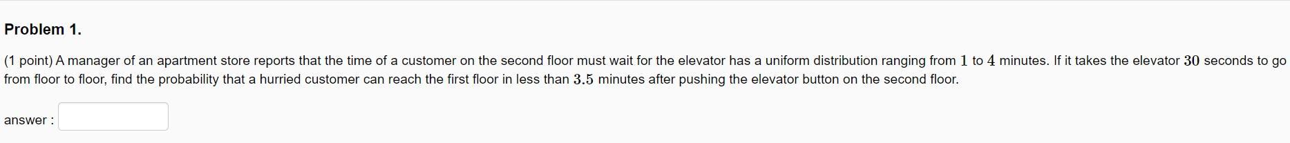 Solved Problem 1. (1 point) A manager of an apartment store | Chegg.com