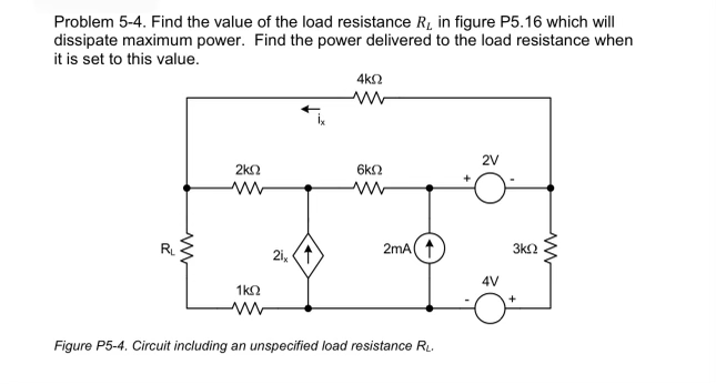 Solved Problem 5-4. Find The Value Of The Load Resistance RL | Chegg.com