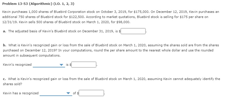 Solved Problem 13-53 (Algorithmic) (LO. 1, 2, 3) Kevin | Chegg.com