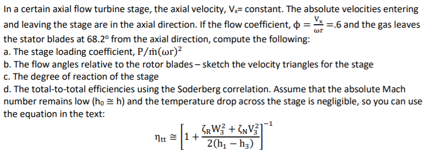 Solved In a certain axial flow turbine stage, the axial | Chegg.com