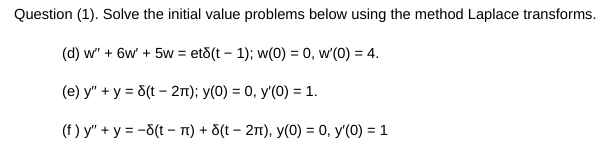 Solved Question (1). Solve the initial value problems below | Chegg.com