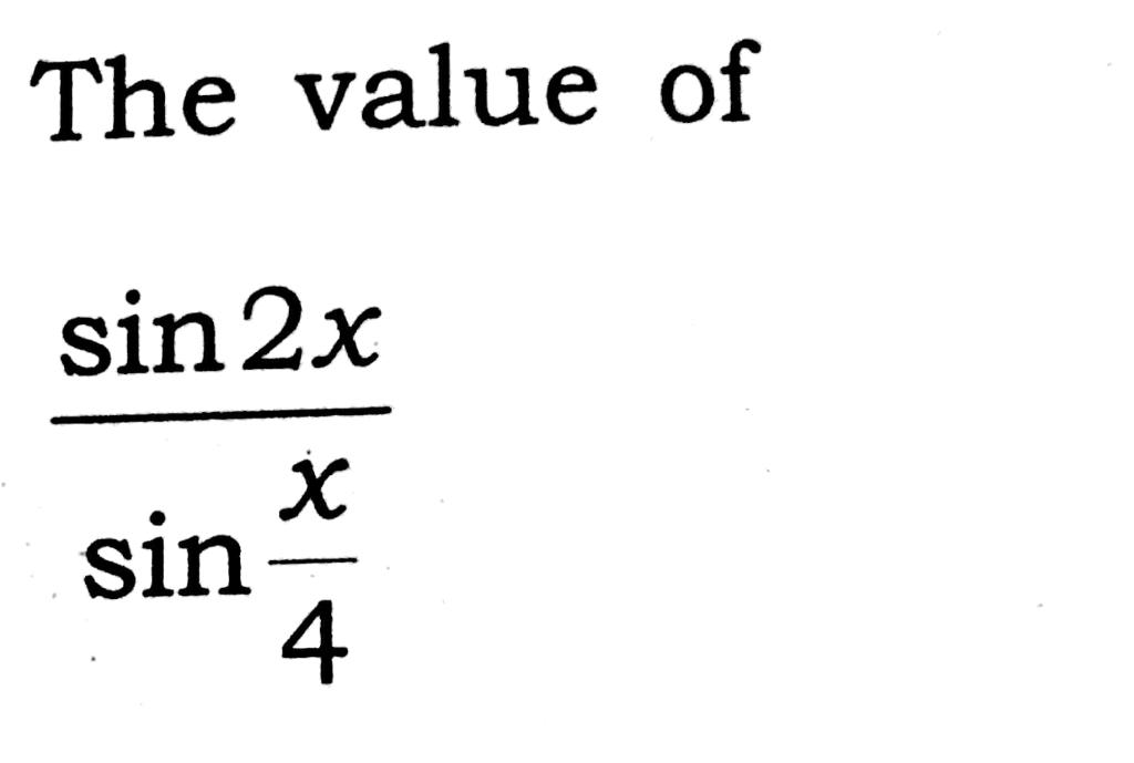 solved-the-value-of-sin-2x-sin-4-chegg