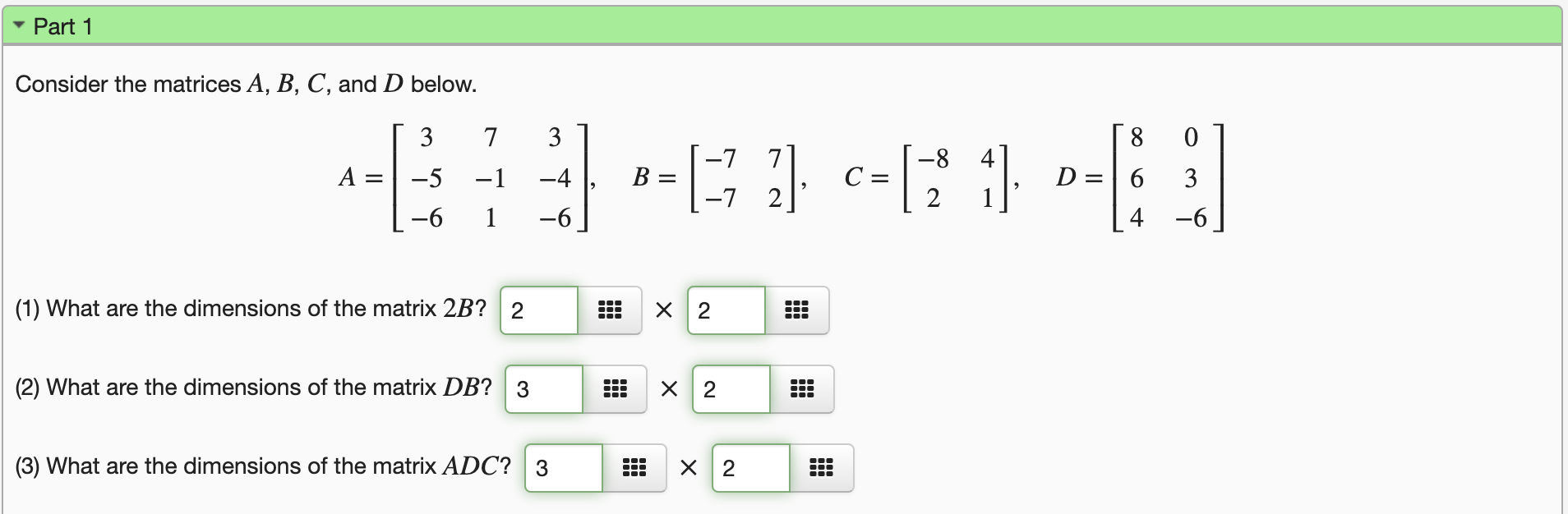 Solved Part 1 Consider the matrices A, B, C, and D below. 3 | Chegg.com