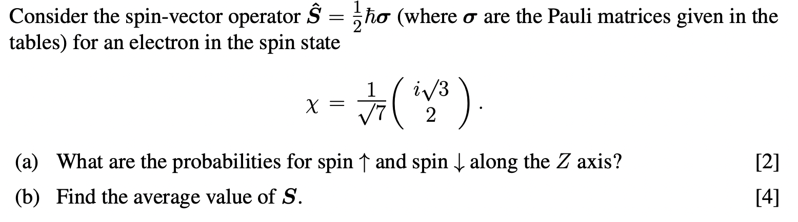 Solved Consider the spin-vector operator Ŝ = iħo (where o | Chegg.com