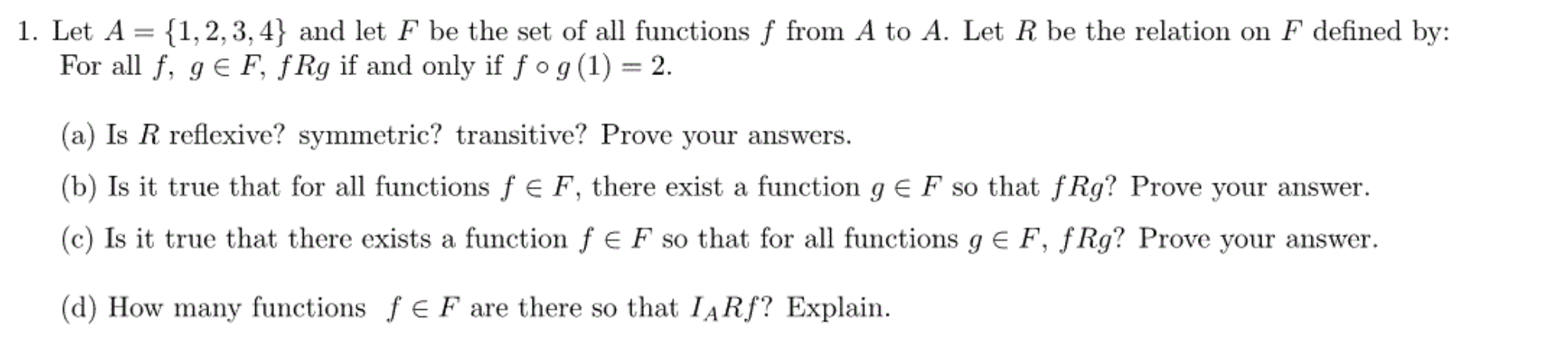 Solved 1. Let A = {1,2,3,4} And Let F Be The Set Of All | Chegg.com