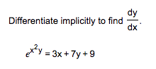 Solved Differentiate Implicitly To Find Dxdy. Ex2y=3x+7y+9 